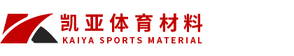 凯亚体育材料